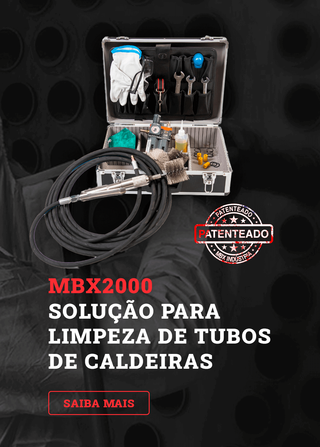 MBX 2000 - Solução para limpeza de tubos de caldeira
